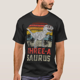 Three A Saurus Birthday T Rex 3 Year Old Dino 3Rd T-Shirt