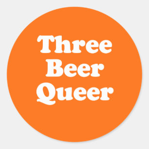 Three Beer Queer Classic Round Sticker