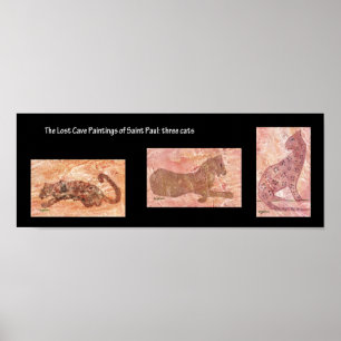 Three Cave Cats: Lost Cave Paintings of St. Paul Poster