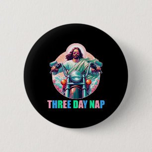 Three Day Nap Jesus Funny Easter 6 Cm Round Badge