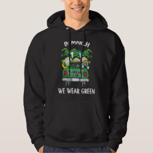 Three Dwarf On Truck In March We Wear Green St Pat Hoodie