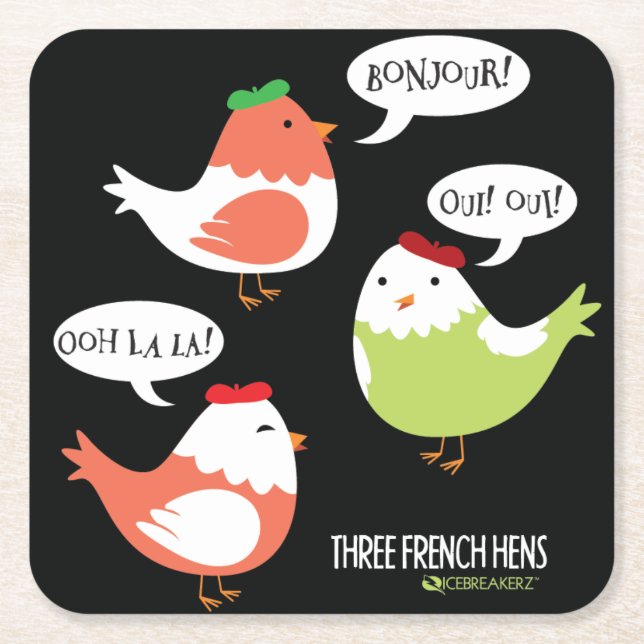 THREE FRENCH HENS FUNNY CHRISTMAS COASTER (Front)