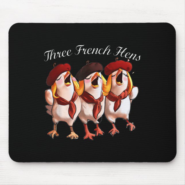Three French Hens Singing The 12 Days Song, Christ Mouse Mat (Front)
