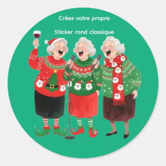 Three funny old women in festive Christmas sweater Classic Round Sticker