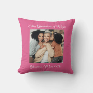 Three Generations of Love Grandma, Mom, Me Photo Cushion