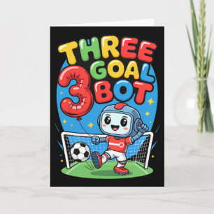 Three Goal Bot Soccer Lover 3th Birthday Card