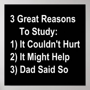 Three Great Reasons To Study (Dad Version [dark]) Poster