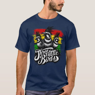 Three Little Birds TShirt 1