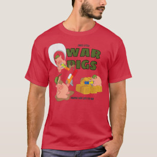 Three Little War Pigs Making War Just For Fun 5471 T-Shirt