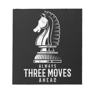 Three Moves Ahead I Chess Matt Game Chess Piece Notepad