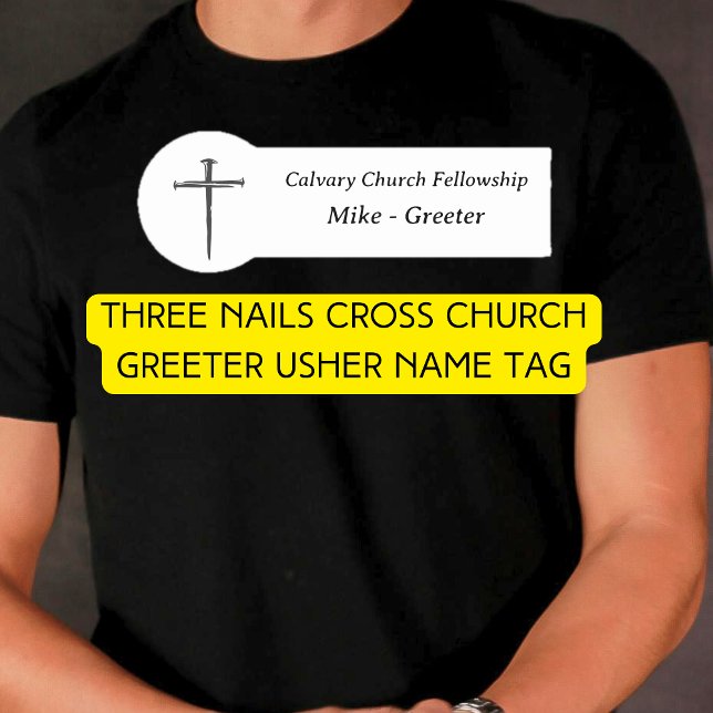 Three Nails Cross Church Greeter Usher Name Tag (Three Nails Cross Church Greeter Usher Name Tag
)
