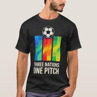 Three Nations One Pitch Soccer T-Shirt