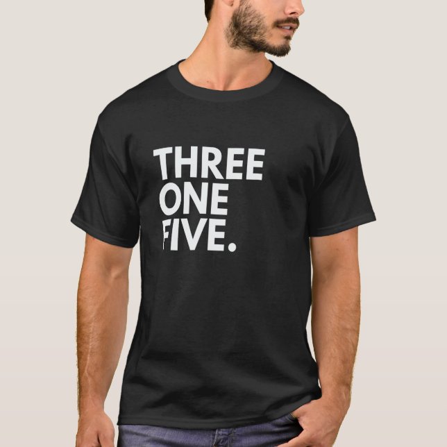 THREE ONE FIVE Area Code 315 Syracuse NY New York  T-Shirt (Front)