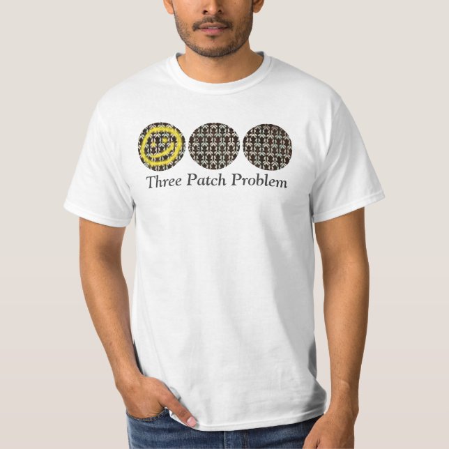 Three Patch Problem T-Shirt (Front)
