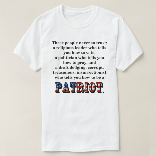Three people never to trust; T-Shirt (Design Front)