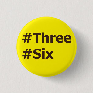 #Three, #Six 3 Cm Round Badge