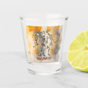 Three Skeletons Dancing - Lets Get Halloweird! Shot Glass
