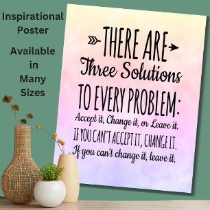 Three Solutions to Every Problem Inspirational - Poster