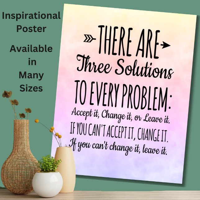 Three Solutions to Every Problem Inspirational  - Poster (Creator Uploaded)