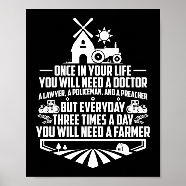 Three Times A Day You Will Need A Farmer Life Poster (Front)