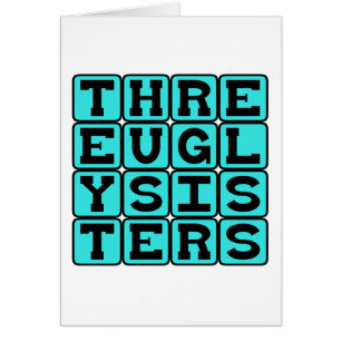 Three Ugly Sisters, Grimm Fairy Tale Siblings