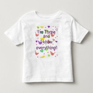 Three Year Old Know It All Toddler T-Shirt