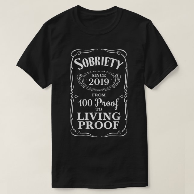 Three Years Sober 3 Year AA Sobriety Living Proof  T-Shirt (Design Front)