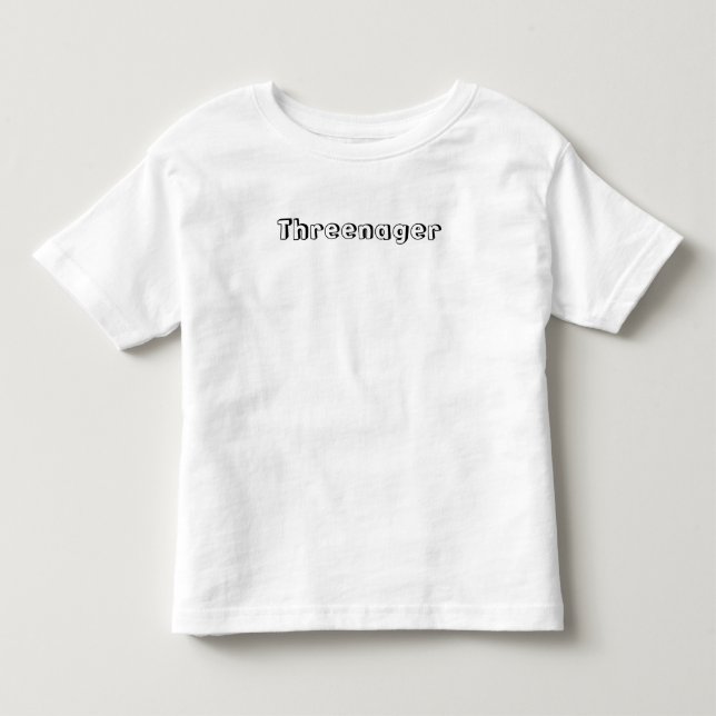 Threenager Toddler T-Shirt (Front)