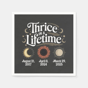 Thrice in a Lifetime 2025 Solar Eclipse Astronomy Napkin