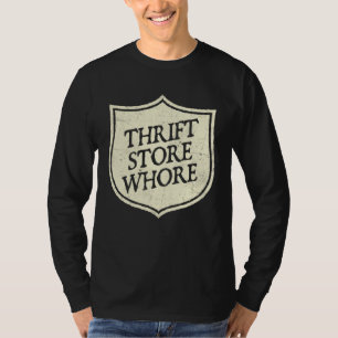 Thrift Store Thrifting Thrifter T-Shirt