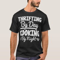 Thrifting By Day Cooking By Night Funny Bargaining