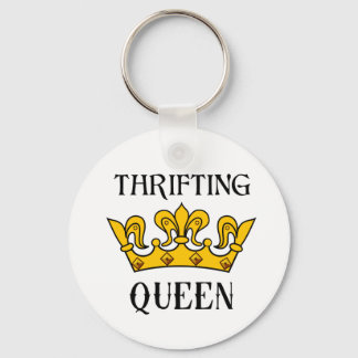 Thrifting Queen- Funny Bargain Hunter's Quotes T- Key Ring