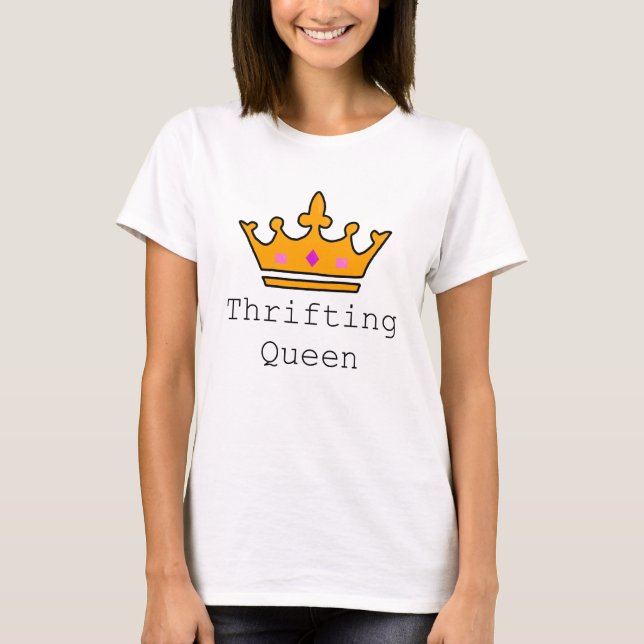 Thrifting Queen T-Shirt (Front)