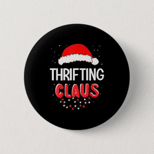 Thrifting Santa Claus Christmas Matching Costume  6 Cm Round Badge