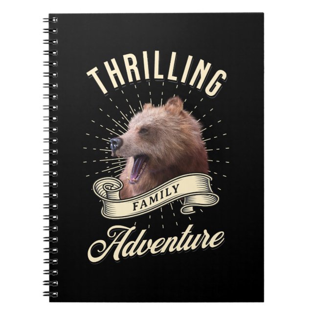 Thrilling Family Adventure Bear Wilderness Notebook (Front)