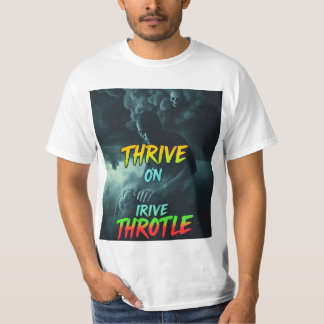 Thrive on Irive Throtle T-Shirt