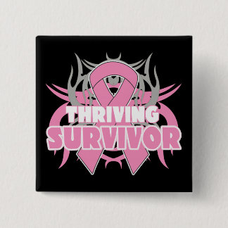 Thriving Breast Cancer Survivor. 15 Cm Square Badge