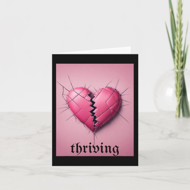 Thriving Valentine Broken Heart Heart Valentines D Card (Front)