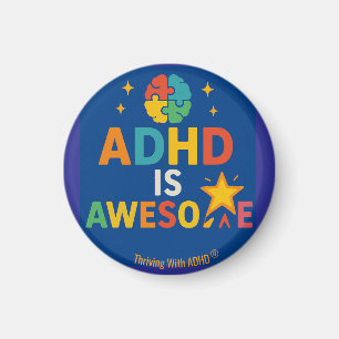 Thriving With ADHD * ADHD Awesome" Magnet
