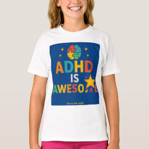 Thriving With ADHD *ADHD is Awesome" T-Shirt