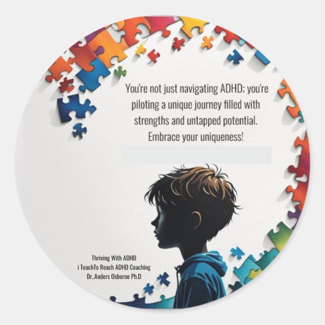 Thriving With ADHD* Anders Osborne PhD. Classic Round Sticker (Front)