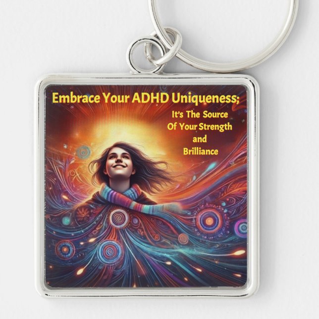 Thriving With ADHD*Embrace Your ADHD Uniqueness" Key Ring (Front)
