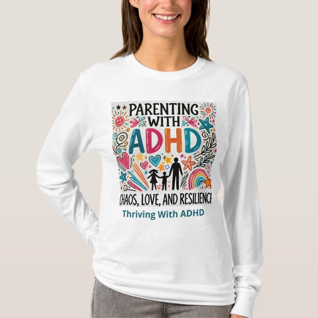 Thriving With ADHD T-Shirt (Front)