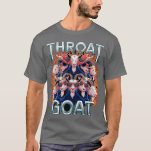 Throat Goat Funny Offensive Adult Humor Bootleg Y2 T-Shirt
