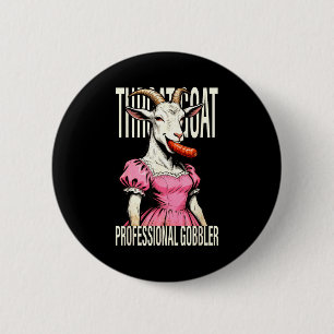 Throat Goat Funny Streetwear Adult Humor Bootleg Y 6 Cm Round Badge