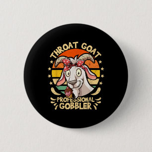 Throat Goat Retro Inappropriate Adult Humour Funny 6 Cm Round Badge