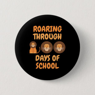 Through 100 Days Of School Lions Teacher Kids Boys 6 Cm Round Badge