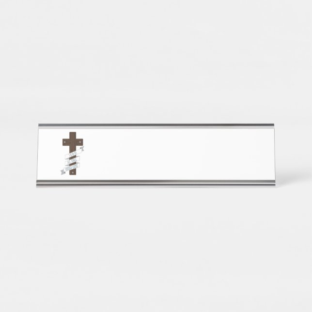 Through Christ Desk Name Plate (Front)