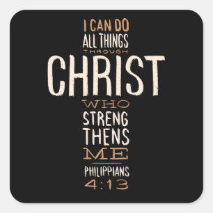 Through Christ Jesus Bible Quote Motivational Square Sticker