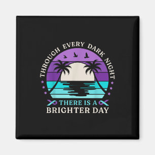 Through Every Dark Night Brighter Day Suicide Prev Magnet